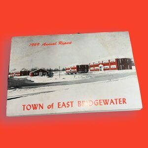 Town Of East Bridgewater, Massachusetts 1969 Annual Report  Historical Book Rare